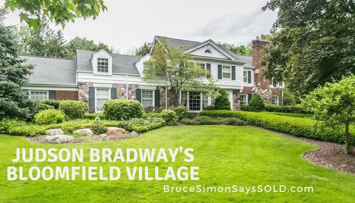 Judson Bradway's Bloomfield Village