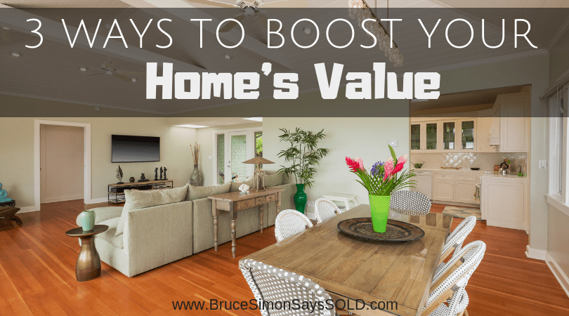 3 Ways to Boost Your Home’s Value