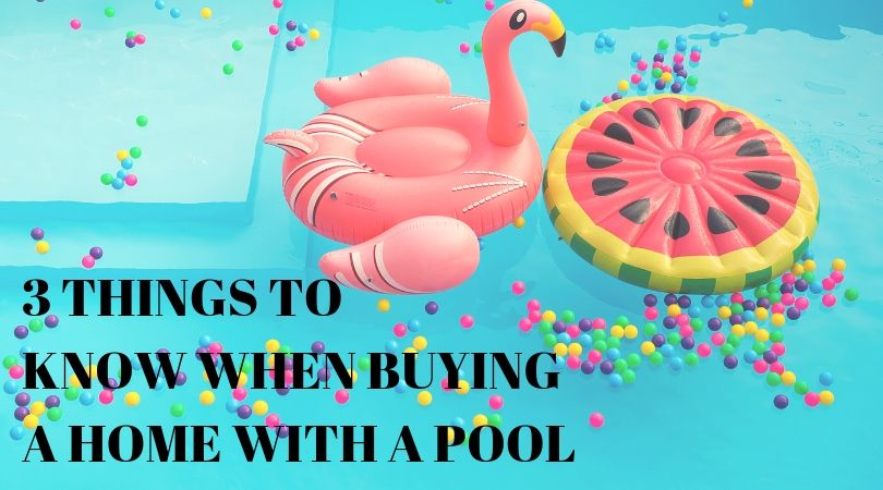 3 Things to Know When Buying a Home with a Pool